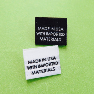 MADE IN USA WITH IMPORTED MATERIALS - Garment Labels